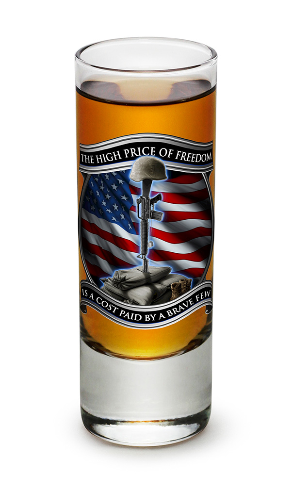 SHOT GLASS-The High Price Of Freedom 2oz